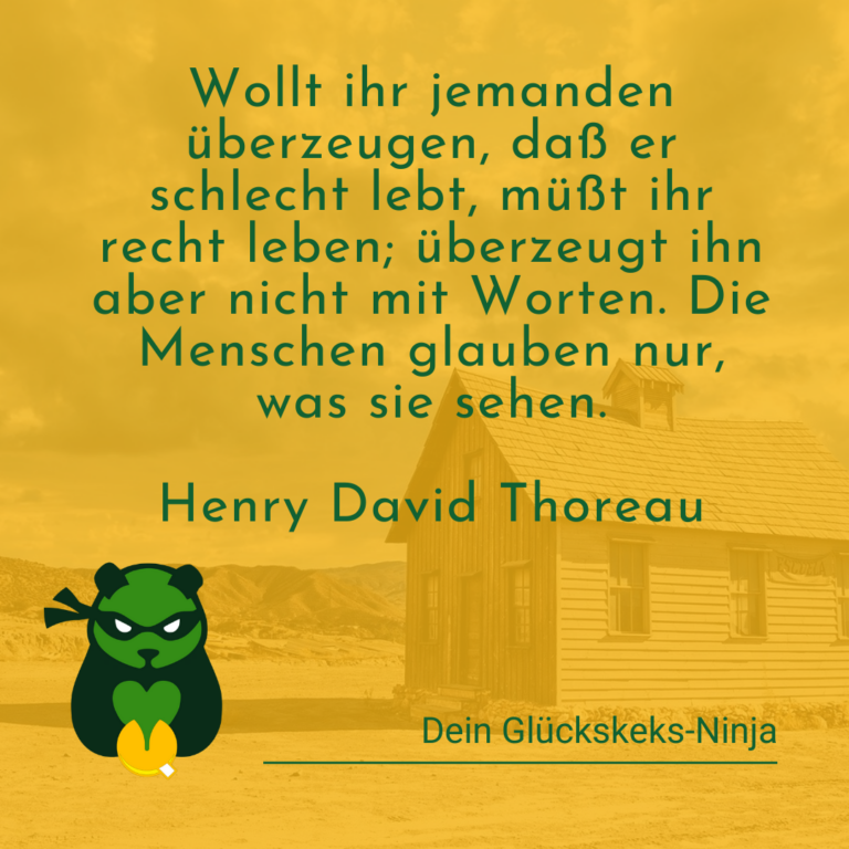 Mit Taten überzeugt ihr, nicht mit Worten.