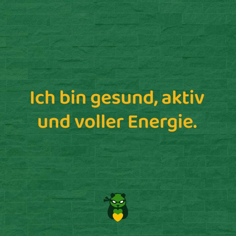 Ich bin gesund, aktiv und voller Energie